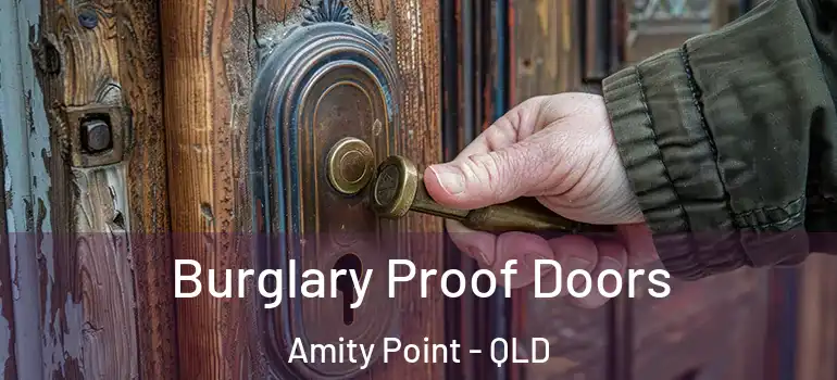  Burglary Proof Doors Amity Point - QLD