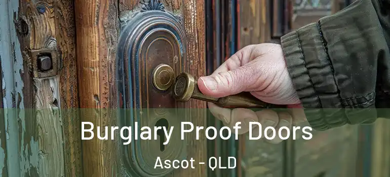  Burglary Proof Doors Ascot - QLD