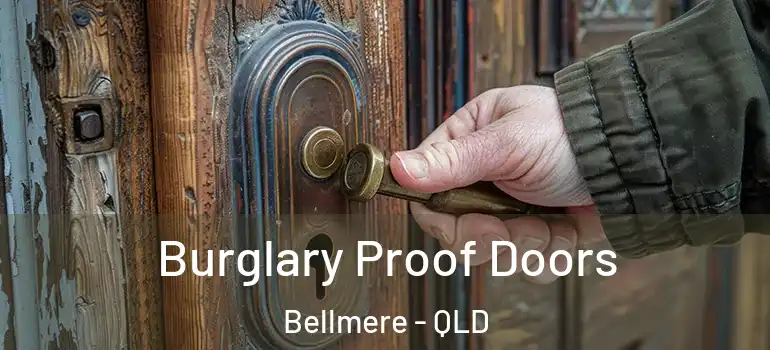  Burglary Proof Doors Bellmere - QLD