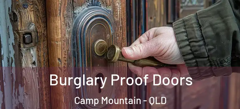  Burglary Proof Doors Camp Mountain - QLD
