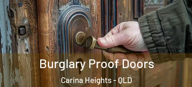  Burglary Proof Doors Carina Heights - QLD
