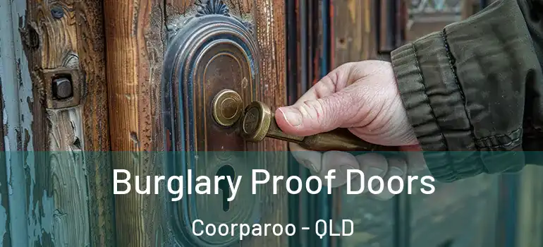  Burglary Proof Doors Coorparoo - QLD