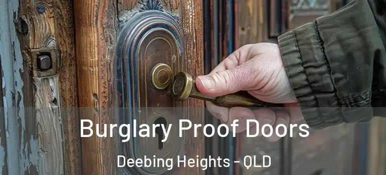  Burglary Proof Doors Deebing Heights - QLD