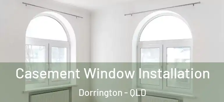  Casement Window Installation Dorrington - QLD