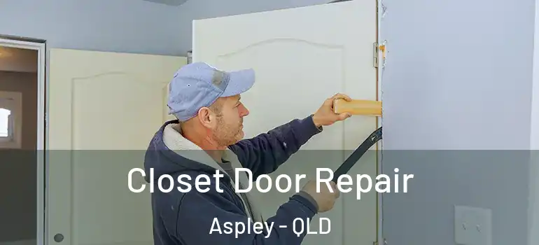  Closet Door Repair Aspley - QLD