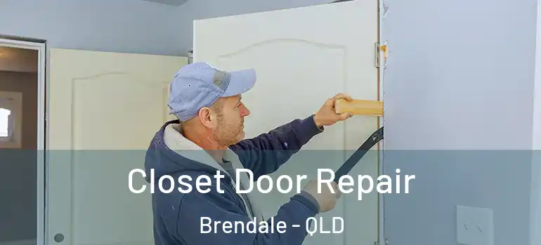  Closet Door Repair Brendale - QLD