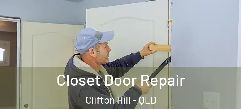  Closet Door Repair Clifton Hill - QLD
