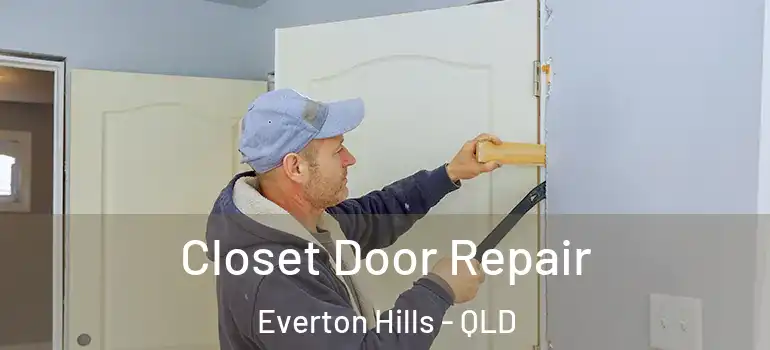  Closet Door Repair Everton Hills - QLD