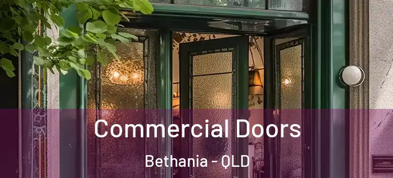  Commercial Doors Bethania - QLD