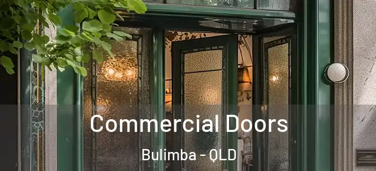  Commercial Doors Bulimba - QLD