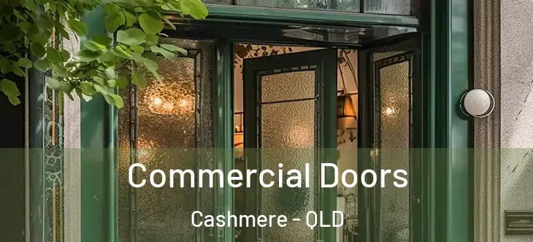  Commercial Doors Cashmere - QLD