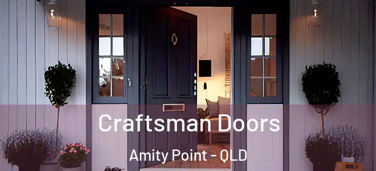  Craftsman Doors Amity Point - QLD