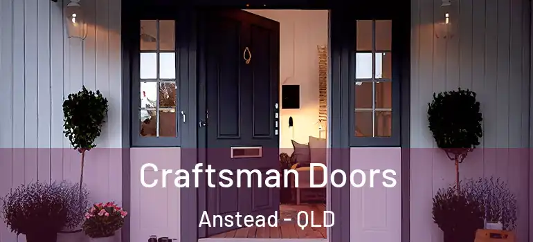  Craftsman Doors Anstead - QLD