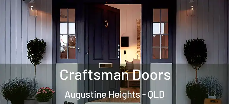  Craftsman Doors Augustine Heights - QLD