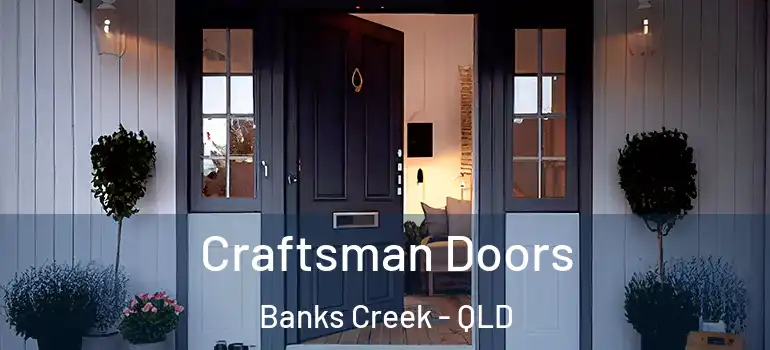  Craftsman Doors Banks Creek - QLD