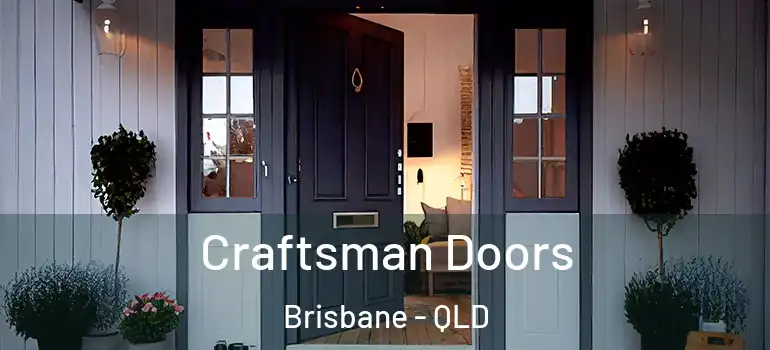  Craftsman Doors Brisbane - QLD