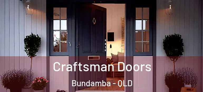  Craftsman Doors Bundamba - QLD