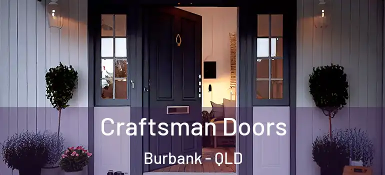  Craftsman Doors Burbank - QLD