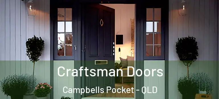  Craftsman Doors Campbells Pocket - QLD