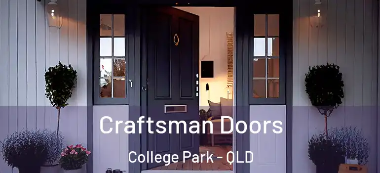  Craftsman Doors College Park - QLD
