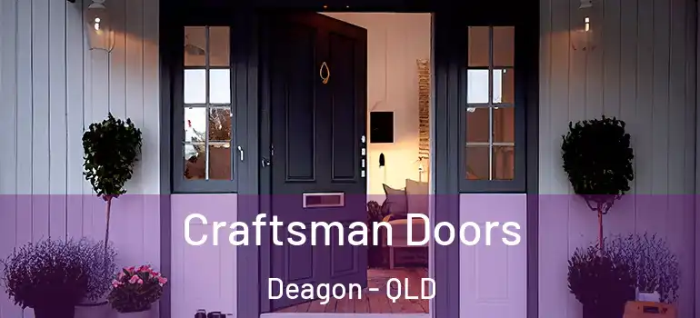  Craftsman Doors Deagon - QLD