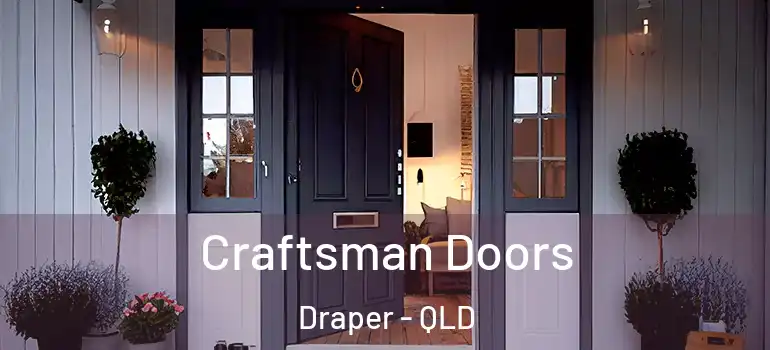  Craftsman Doors Draper - QLD