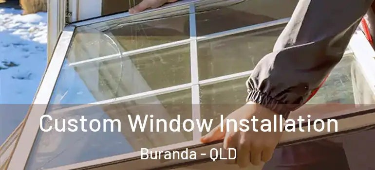  Custom Window Installation Buranda - QLD