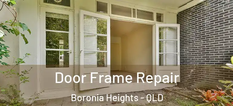  Door Frame Repair Boronia Heights - QLD