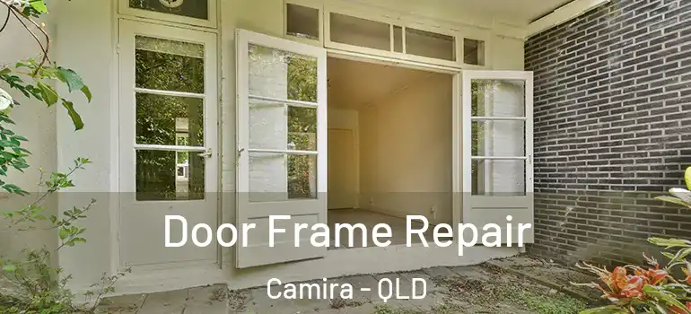  Door Frame Repair Camira - QLD