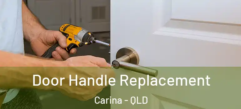  Door Handle Replacement Carina - QLD