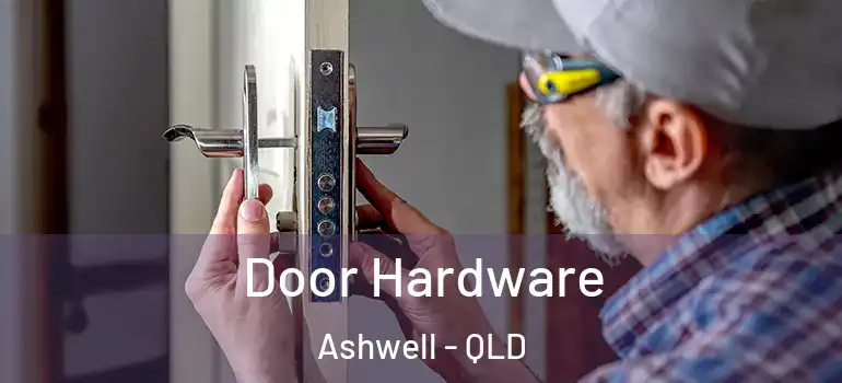  Door Hardware Ashwell - QLD