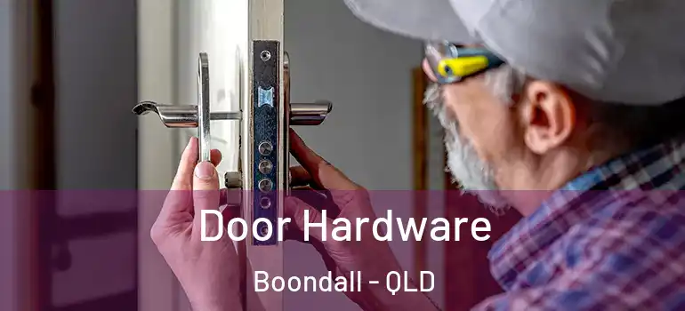  Door Hardware Boondall - QLD