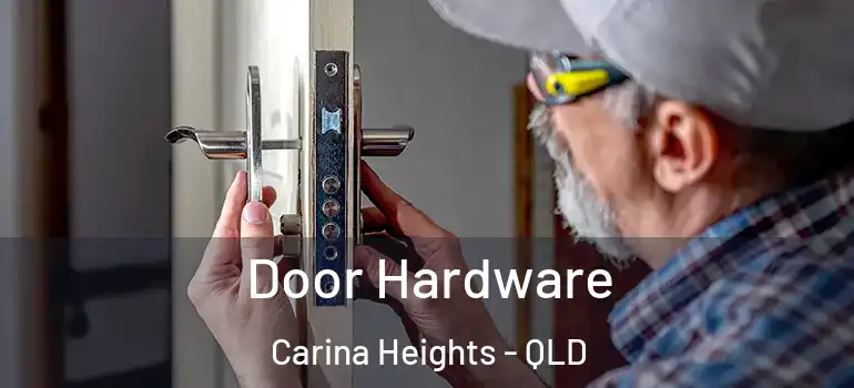  Door Hardware Carina Heights - QLD