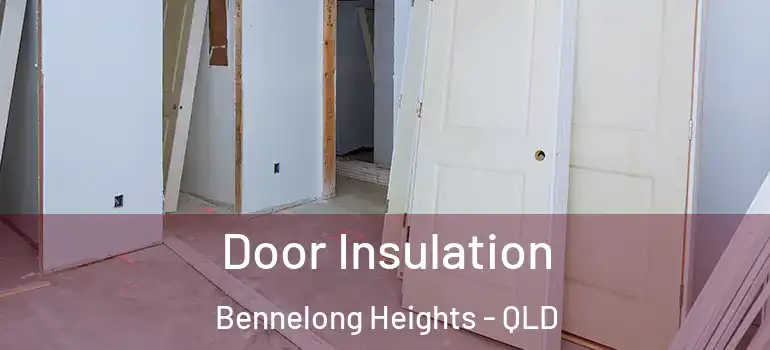  Door Insulation Bennelong Heights - QLD