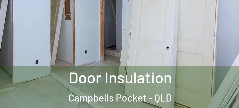  Door Insulation Campbells Pocket - QLD