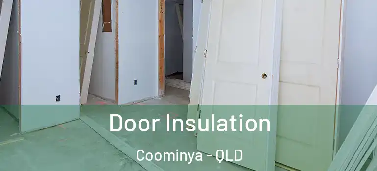  Door Insulation Coominya - QLD