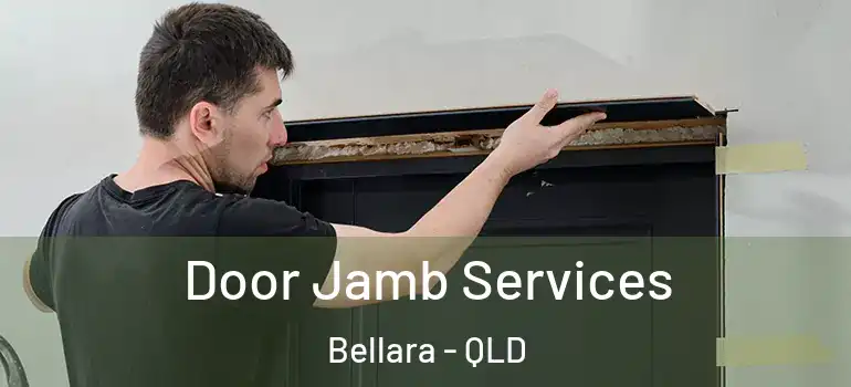  Door Jamb Services Bellara - QLD