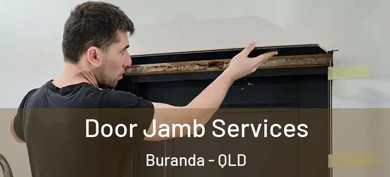  Door Jamb Services Buranda - QLD