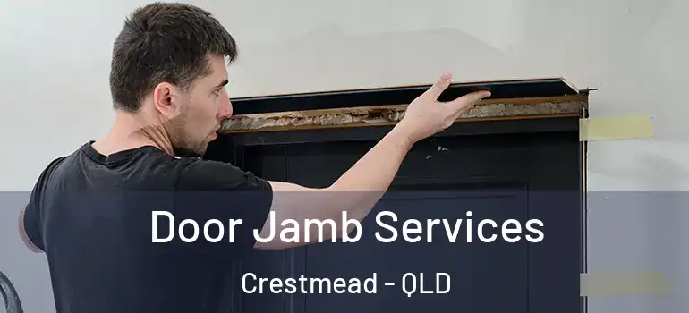  Door Jamb Services Crestmead - QLD