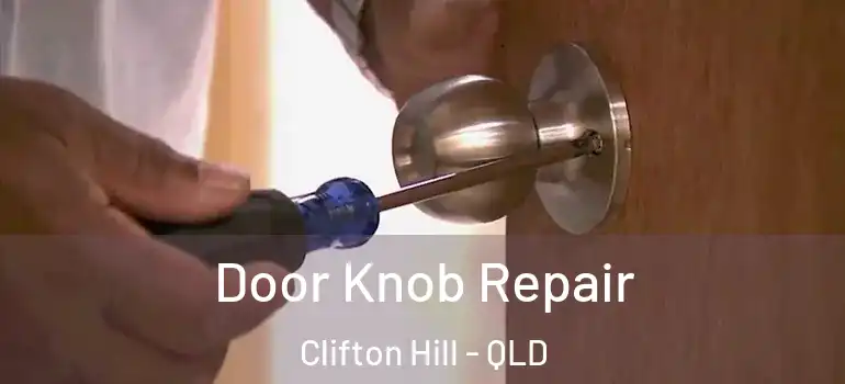  Door Knob Repair Clifton Hill - QLD