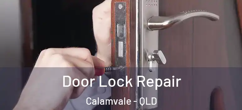  Door Lock Repair Calamvale - QLD