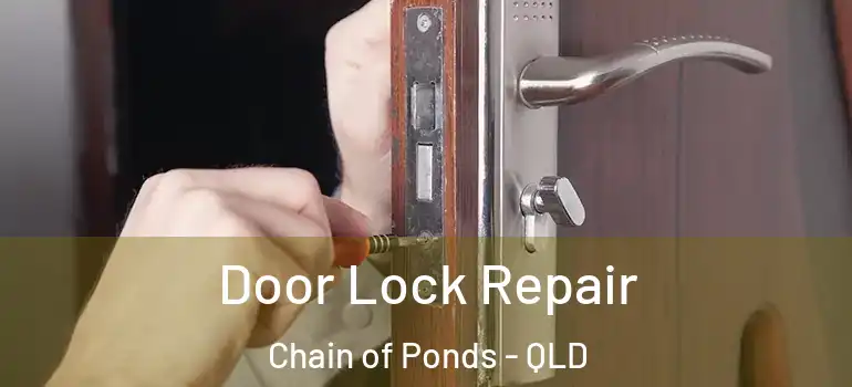  Door Lock Repair Chain of Ponds - QLD