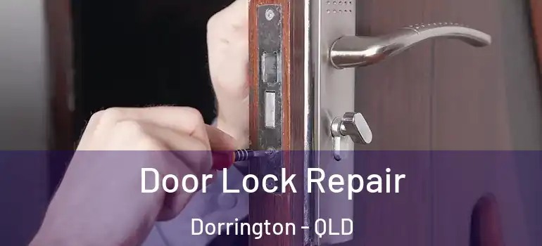  Door Lock Repair Dorrington - QLD