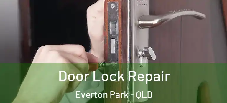  Door Lock Repair Everton Park - QLD
