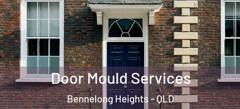  Door Mould Services Bennelong Heights - QLD