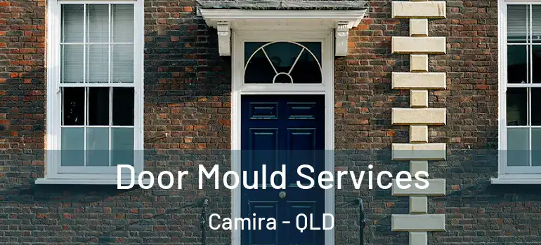  Door Mould Services Camira - QLD