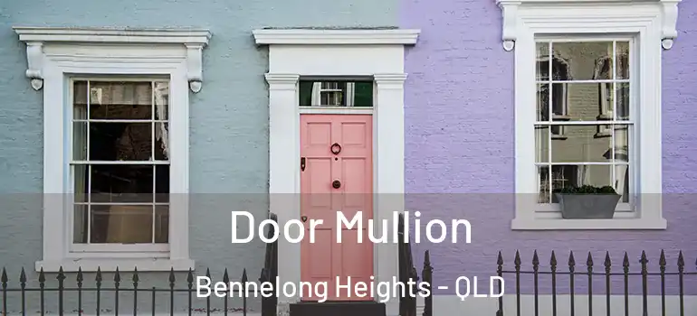  Door Mullion Bennelong Heights - QLD