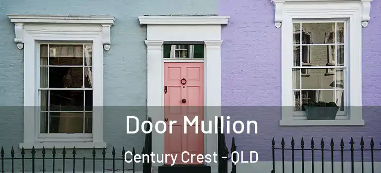  Door Mullion Century Crest - QLD