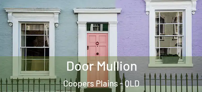  Door Mullion Coopers Plains - QLD