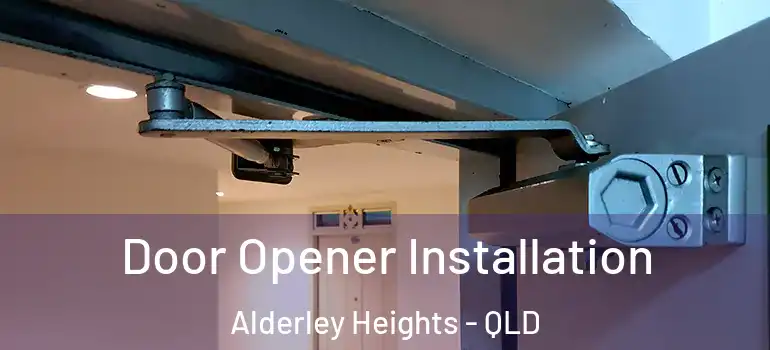  Door Opener Installation Alderley Heights - QLD